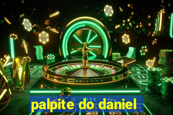 palpite do daniel